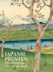 Japanse prenten. De collectie van Vincent van Gogh