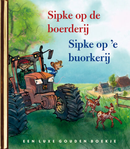 Sipke op de boerderij / Sipke op 'e buorkerij 3